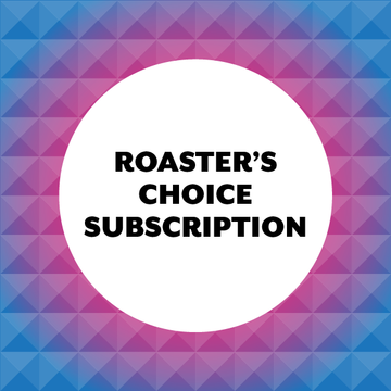 Roaster's Choice Subscription
